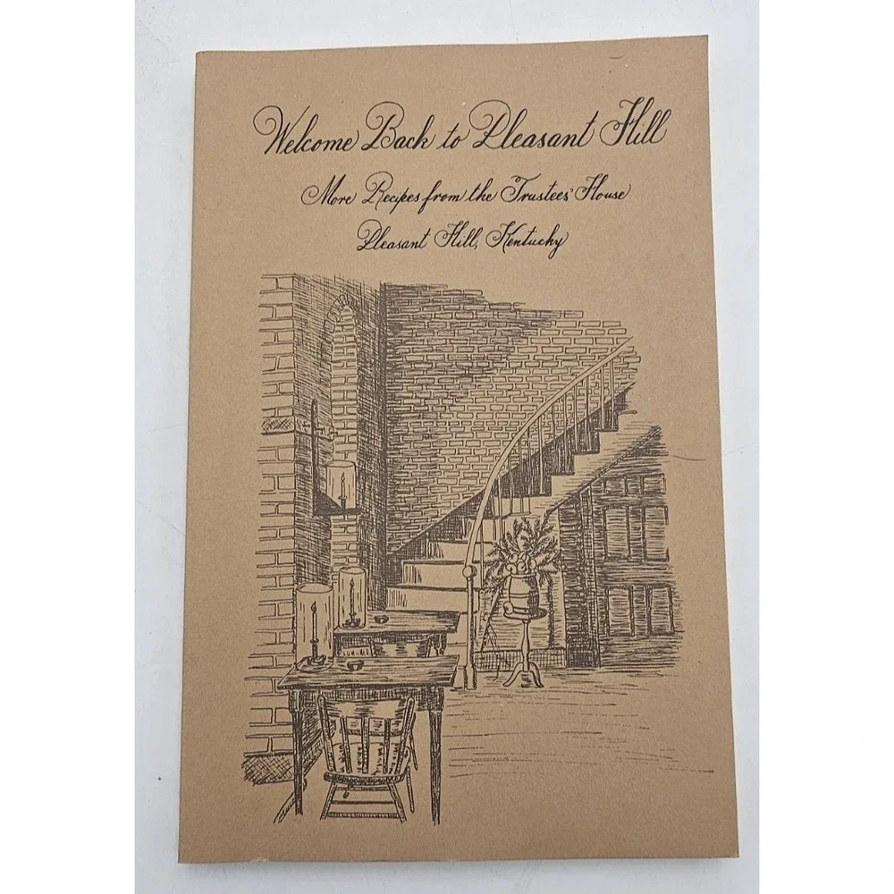 Shaker Village Pleasant Hill Kentucky Cookbook Vintage Trustees' House Recipes
